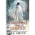 Christmas for a Goddess: Dragon Lords of Valdier Novella