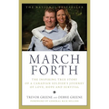 March Forth: The Inspiring True Story of a Canadian Soldier's Jou