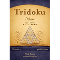 Tridoku Deluxe - Easy to Extreme - Volume 7 - 468 Puzzles