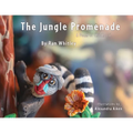 The Jungle Promenade: A poem for Childhood