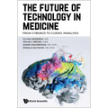 The Future of Technology in Medicine