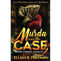 Murda was the Case 2