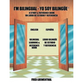 I'm Bilingual - Yo Soy Bilingue: A Study & Reference Book
