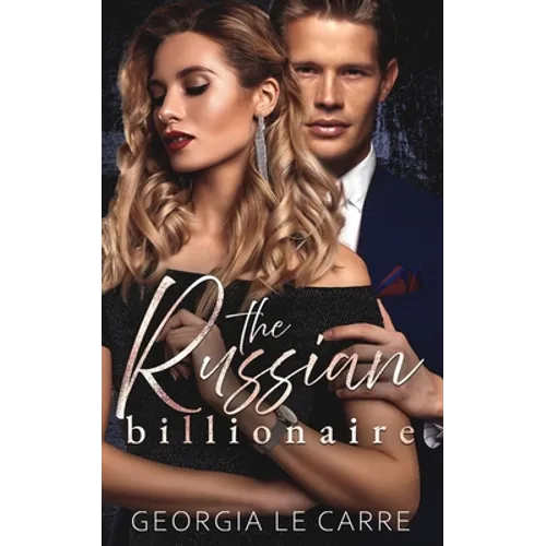 The Russian Billionaire: A Romantic Suspense Novel