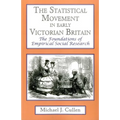 The Statistical Movement in Early Victorian Britain: The Foundations of Empirical Social Research
