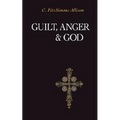 Guilt, Anger, and God