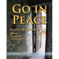 Go in Peace Student Workbook Men's Edition: Biblical Discipleship Curriculum