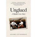Unglued: A Bipolar Love Story