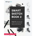 Smart Sketch Book 2: Oogie Art's step-by-step guide to drawing still life objects in charcoal
