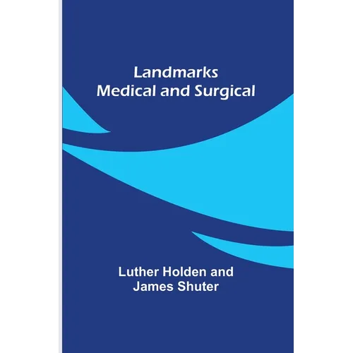 Landmarks Medical and Surgical