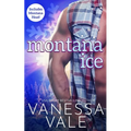 Montana Ice: Includes Montana Heat!
