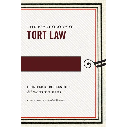 The Psychology of Tort Law