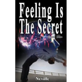 Feeling Is The Secret, Revised Edition