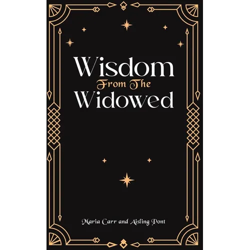 Wisdom from the Widowed