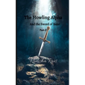 The Howling Alpha and the Sword of Bane