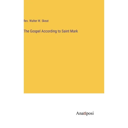The Gospel According to Saint Mark