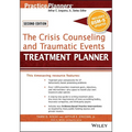 The Crisis Counseling and Traumatic Events Treatment Planner, with Dsm-5 Updates, 2nd Edition