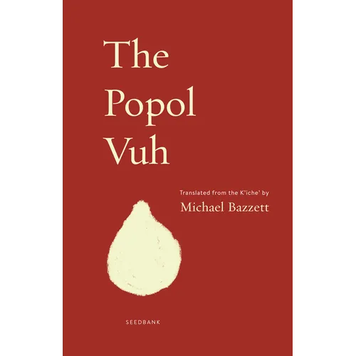 The Popol Vuh