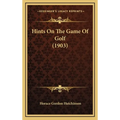 Hints On The Game Of Golf (1903)