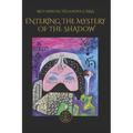 Entering the Mystery of the Shadow: Assyrian-Baylonian Magic