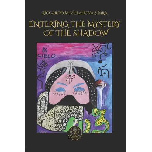 Entering the Mystery of the Shadow: Assyrian-Baylonian Magic