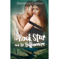 The Rock Star and the Billionaire
