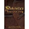 Sinderella's True Love Story