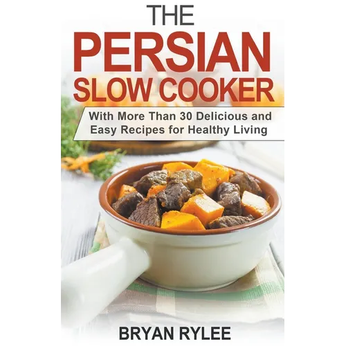 The Persian Slow Cooker