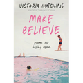 Make Believe: Poems for Hoping Again