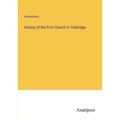 History of the First Church in Cmbridge