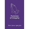 Pureness of Integrity