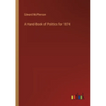 A Hand-Book of Politics for 1874