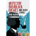 Inspector Dreadlock Holmes and Other Stories
