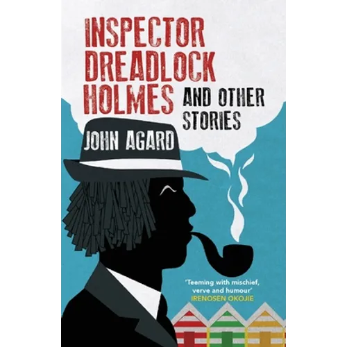 Inspector Dreadlock Holmes and Other Stories