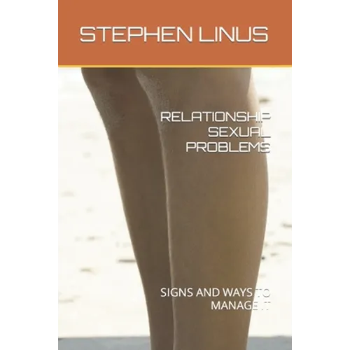 Relationship Sexual Problems: Signs and Ways to Manage It