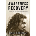 Awareness Recovery: Planning Your Exit Strategy for Life After Rehab