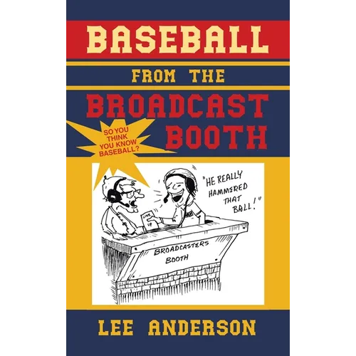 Baseball from the Broadcast Booth: So You Think You Know Baseball?