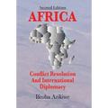 Africa: Conflict Resolution and International Diplomacy (Second Edition)