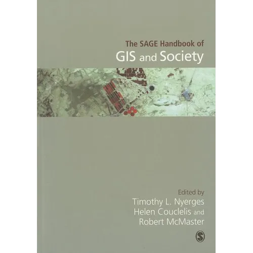 The Sage Handbook of GIS and Society