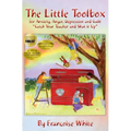 The Little Tool Box for Anxiety, Anger, Depression and Guilt: Catch your teacher and shut it up