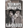 The Yeggman's Apprentice