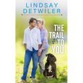 The Trail to You: A Sweet Romance