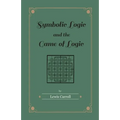 Symbolic Logic and the Game of Logic