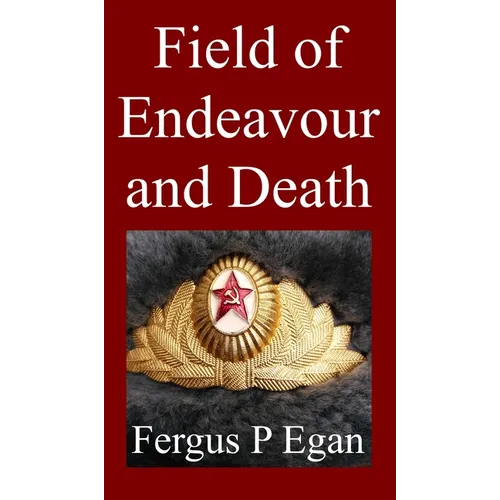 Field of Endeavour and Death