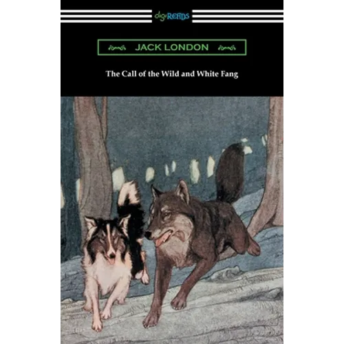 The Call of the Wild and White Fang