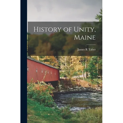 History of Unity, Maine
