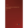 Report on the Revision of Settlement in the Kumaon District: Part II