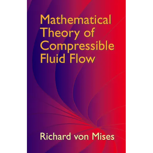 Mathematical Theory of Compressible Fluid Flow