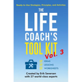 The Life Coach's Tool Kit, Vol. 3: Ready-to-Use Strategies, Principles, and Activities