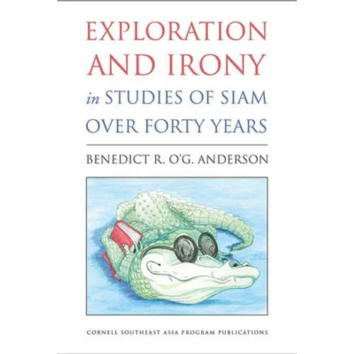 Exploration and Irony in Studies of Siam Over Forty Years
